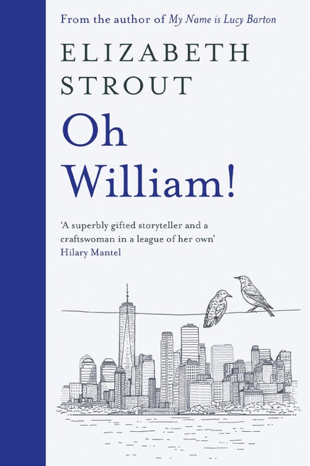 Oh William! By Elizabeth Strout