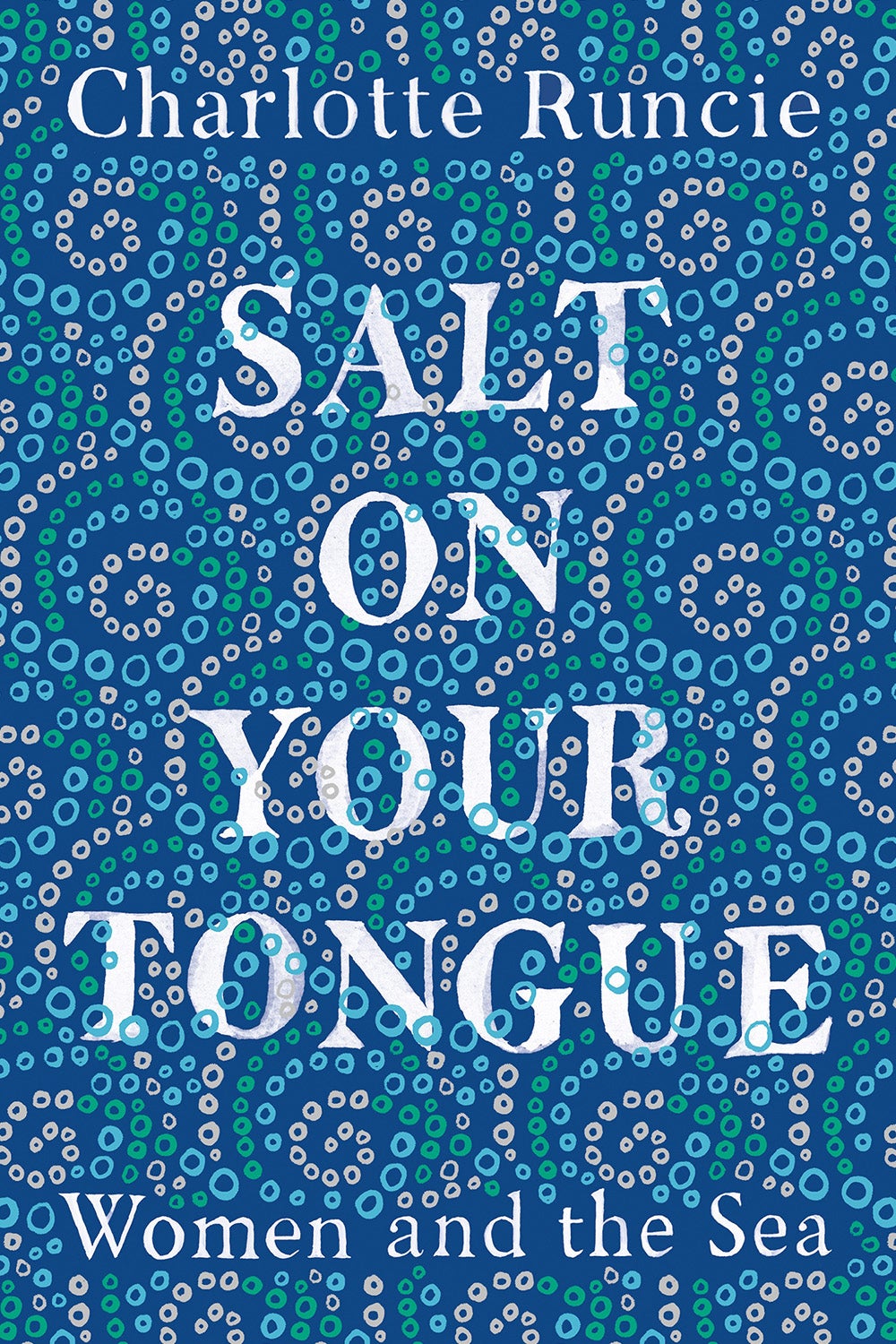 Salt on Your Tounge by Charlotte Runcie